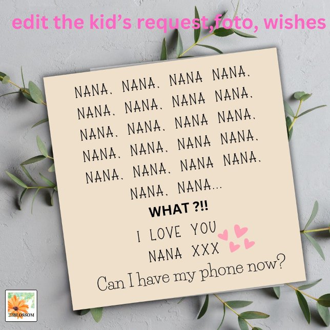 love you nana can i have phone mothers day  holiday card (Creator Uploaded)