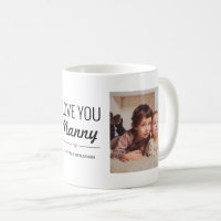 Love You Nanny Birthday Custom Photo