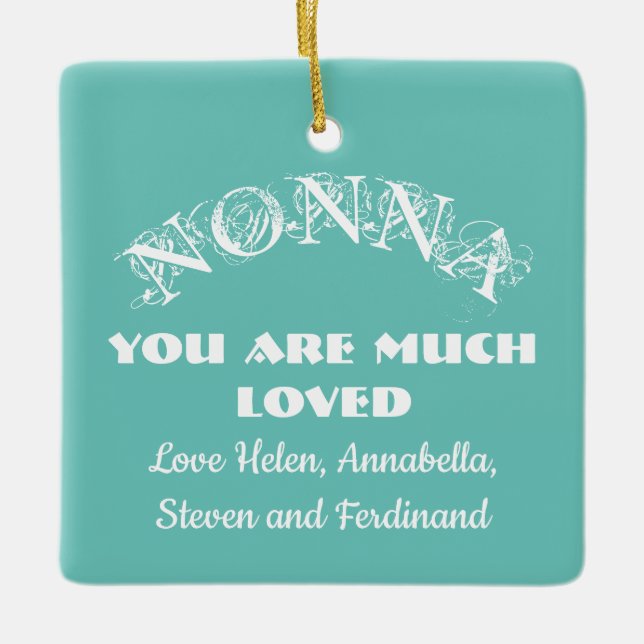 Love You Nonna Mum Mother Custom Family Names Ceramic Ornament (Front)