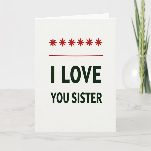 Love You Sister Bold Statement Card (Front)