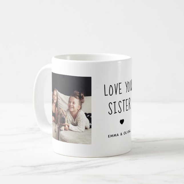 Love You Sister | Two Photo Handwritten Text Coffee Mug (Front Left)