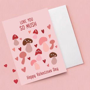 Love you so mush Mushroom Valentines day card