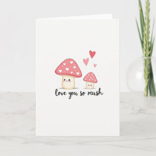 Love You So Mushroom Card