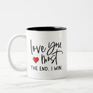 Love You The Most I Win Gift Two-Tone Coffee Mug
