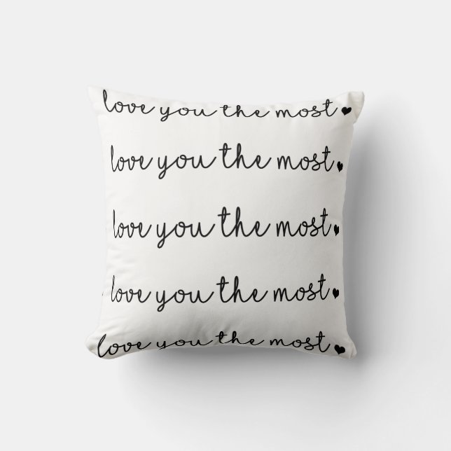 love you the most with heart simple modern cushion (Front)
