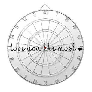 love you the most with heart simple modern dartboard