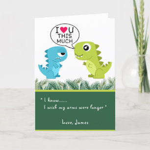 LOVE YOU THIS MUCH   Funny T-Rex Valentine's Day Holiday Card