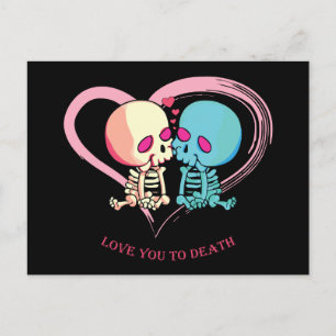 Love You to Death for Valentines Day.  Postcard