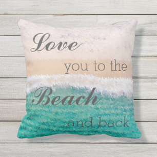 Love You To The Beach & Back Outdoor Pillow