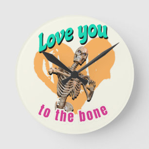 Love You to the Bone Skeleton Humour Round Clock