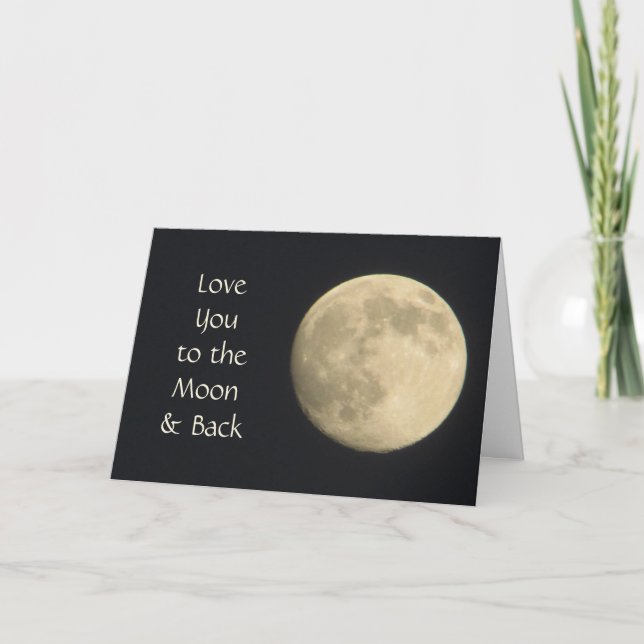 Love you to the Moon and Back Card (Front)