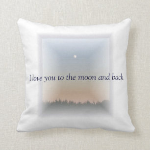 Love You to the Moon and Back Custom Gifts Cushion