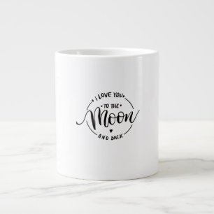 Love You To The Moon And Back Endless Love Heartfe Large Coffee Mug