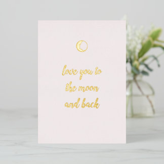 Love You to the Moon and Back Foil Holiday Card