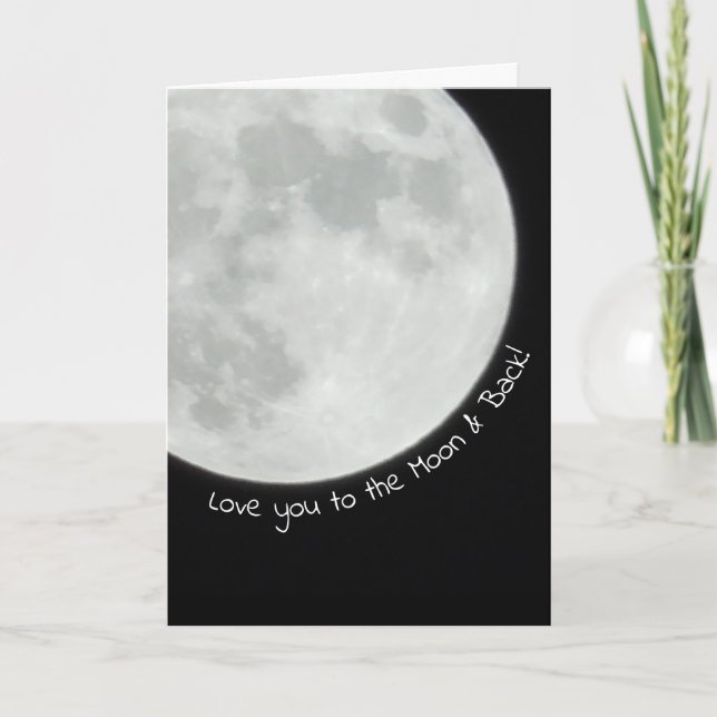 Love you to the Moon and Back Happy Anniversary Card (Front)