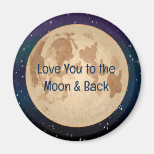 Love You to the Moon and Back  Magnet
