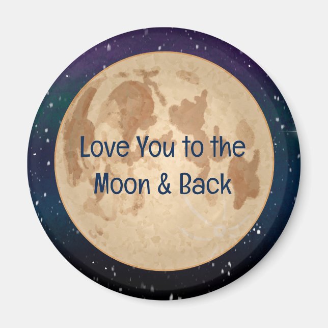 Love You to the Moon and Back  Magnet (Front)
