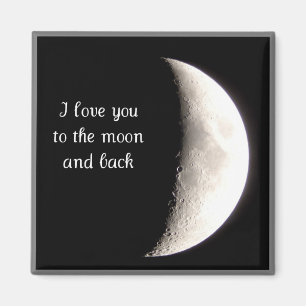 Love You To The Moon And Back Magnet