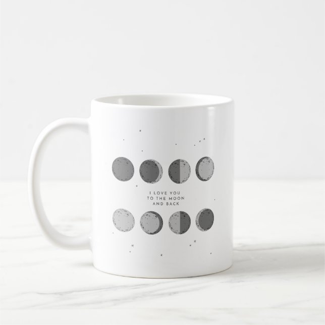Love You To The Moon And Back | Phases of The Moon Coffee Mug (Left)
