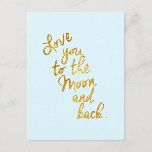 Love You To The Moon and Back Post Card (Front)
