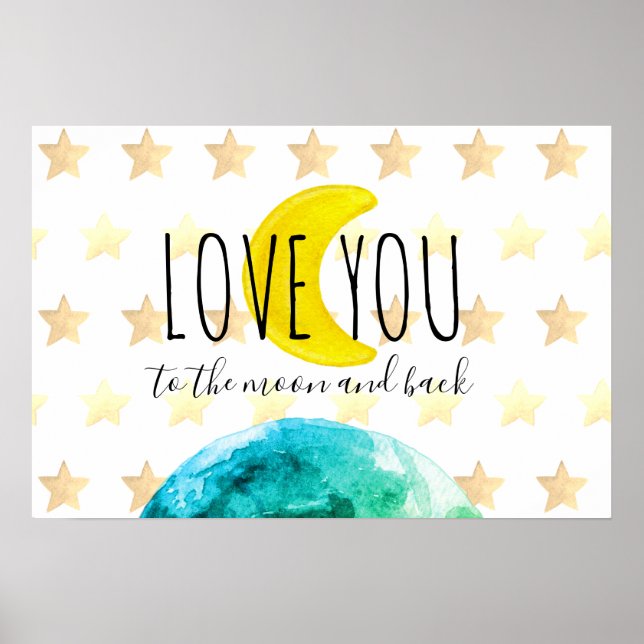 "Love You to the Moon and back" Poster (Front)