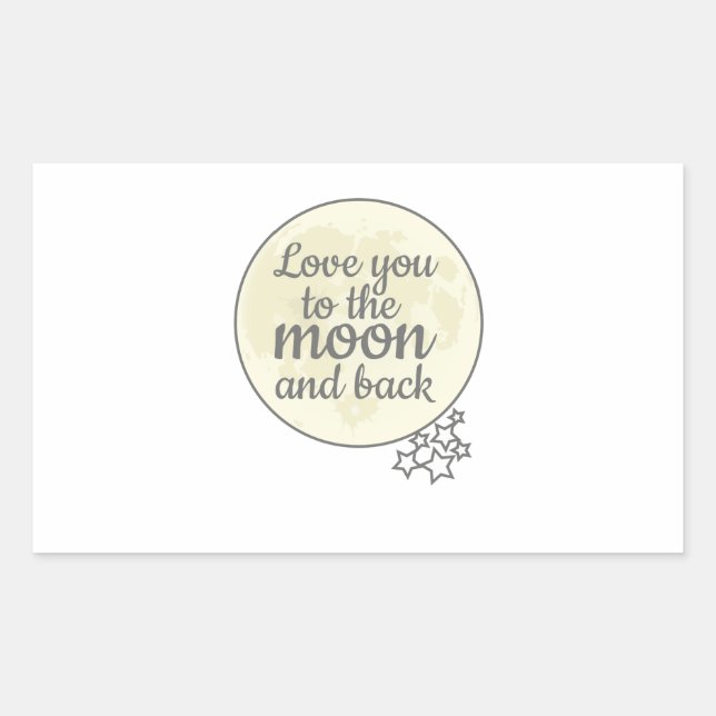 Love You To The Moon And Back Rectangular Sticker (Front)