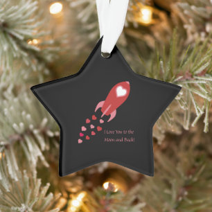 Love You to the Moon and Back Rocket Ship Ornament