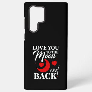 Love You to the Moon and Back - Romantic Couple Samsung Galaxy Case