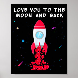 Love You To The Moon And Back Shirt Valentines Day Poster