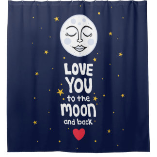 Love You to the Moon and Back Shower Curtain