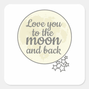 Love You To The Moon And Back Square Sticker