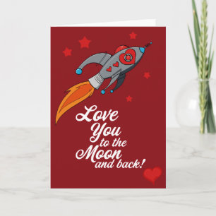 Love you to the moon and back - Valentine Holiday Card