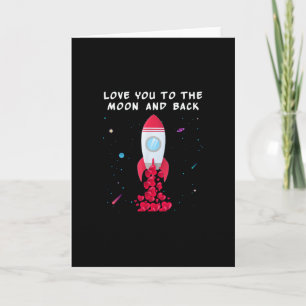 Love You To The Moon And Back Valentine Style Card