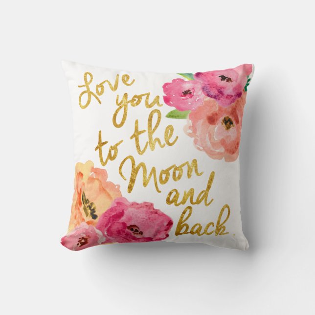 "Love You To the Moon & Back" Floral Gold Pillow (Front)