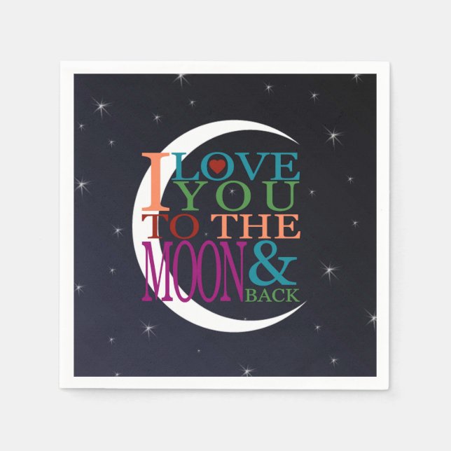 Love You to the Moon & Back Napkin (Front)