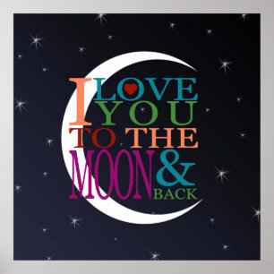 Love You to the Moon & Back Poster