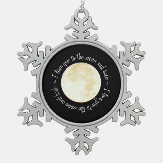 Love You to the Moon Snowflake Pewter Christmas Ornament (Front)