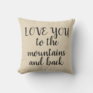 Love You to the Mountains Cushion