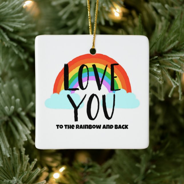 Love You to the Rainbow and Back Ceramic Ornament (Tree)
