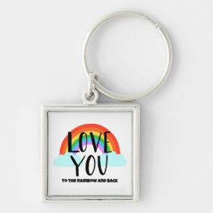 Love You to the Rainbow and Back Key Ring
