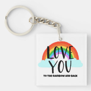 Love You to the Rainbow and Back Key Ring