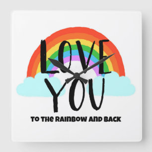 Love You to the Rainbow and Back Square Wall Clock