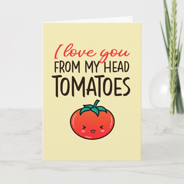 Love You Tomatoes Funny Food Pun Valentine's Day Holiday Card (Front)