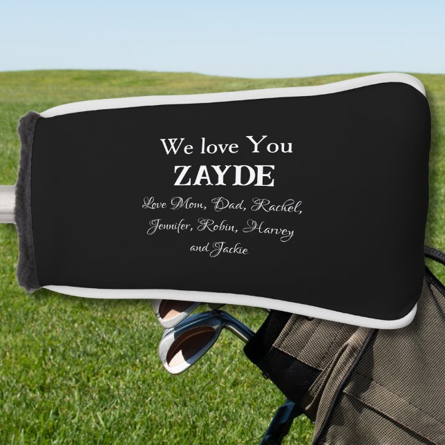 Love You ZAYDE Jewish Grandpa Gift Family Names Golf Head Cover (We Love You ZAYDE Jewish Grandpa Gift with Family Names Golf Head Cover)