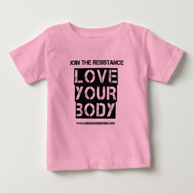 Love Your Body Baby T-Shirt (Front)