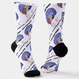 Love Your Brain It's The Only One You Have Advice Socks