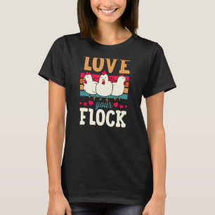 Love Your Flock Cute Retro Vintage Style Chicken F T-Shirt