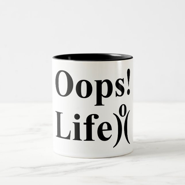 Love Your Life. Don't Show Oops! Two-Tone Coffee Mug (Center)
