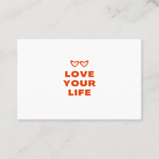 Love your life happy saying business card