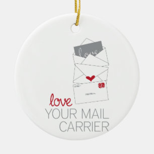 Love Your Mail Carrier Ceramic Ornament